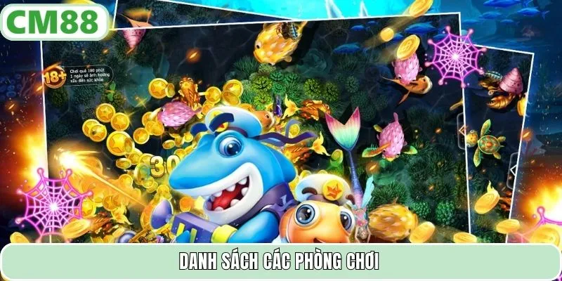 Danh sách các phòng chơi
